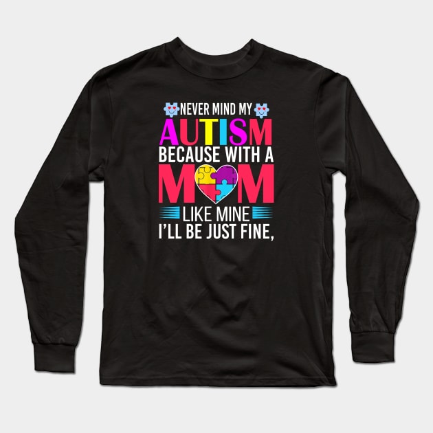 World Autism Awareness Day Autism Mom Gift Long Sleeve T-Shirt by sarabuild